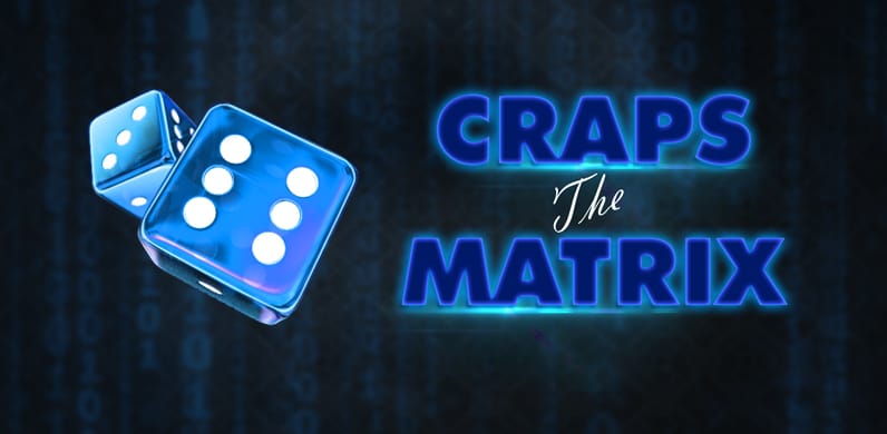 Craps The Matrix in si_exclusivereleases