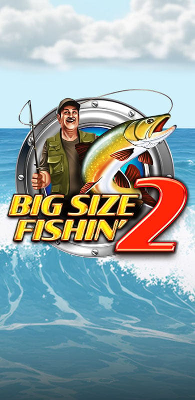 Big Size Fishin' 2 in si_newexl