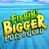 Fishin' Bigger Pots of Gold in highrisk